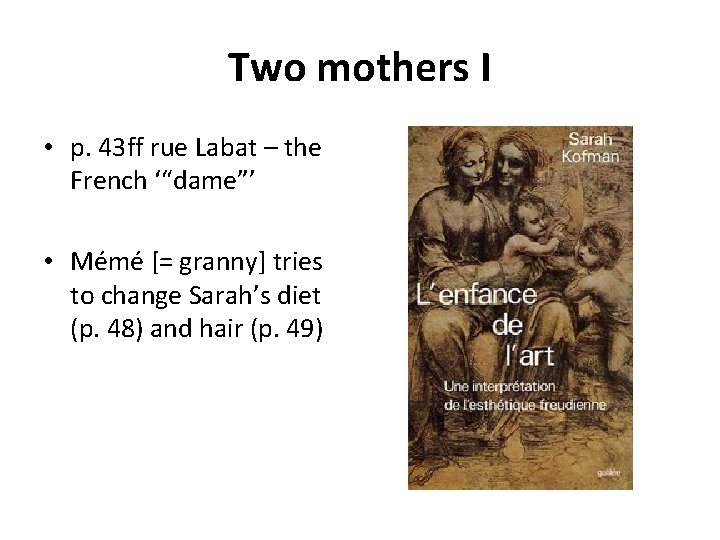 Two mothers I • p. 43 ff rue Labat – the French ‘“dame”’ •