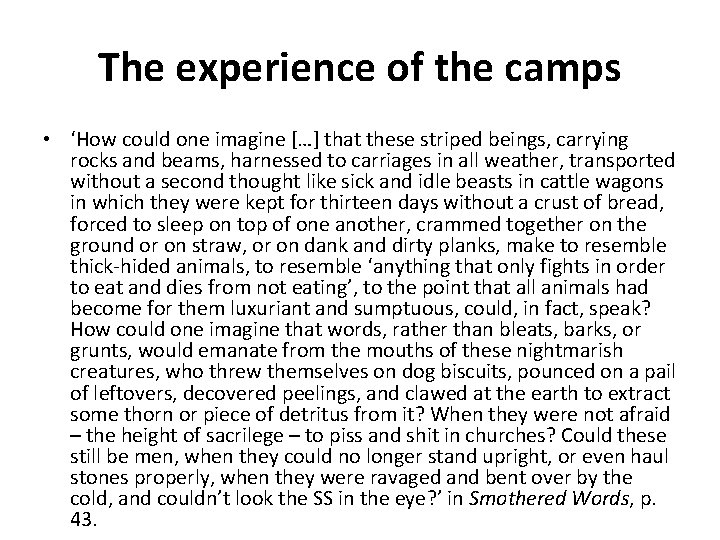 The experience of the camps • ‘How could one imagine […] that these striped