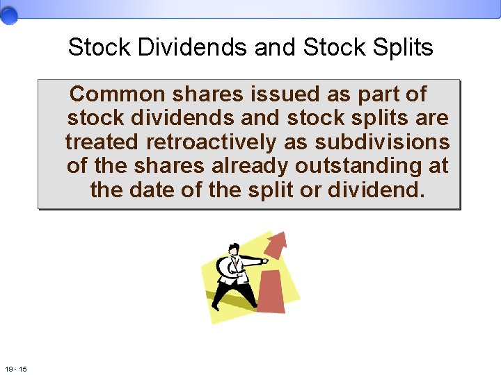 Stock Dividends and Stock Splits Common shares issued as part of stock dividends and