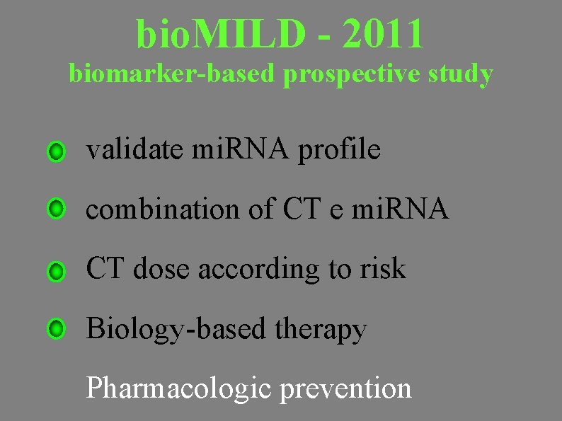 bio. MILD - 2011 biomarker-based prospective study validate mi. RNA profile combination of CT