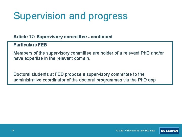 Supervision and progress Article 12: Supervisory committee - continued Particulars FEB Members of the