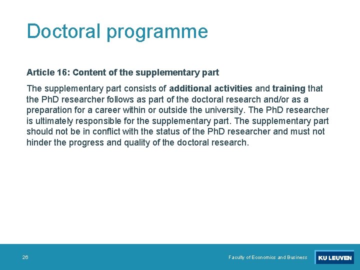 Doctoral programme Article 16: Content of the supplementary part The supplementary part consists of