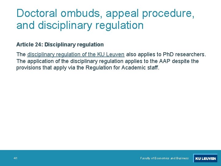 Doctoral ombuds, appeal procedure, and disciplinary regulation Article 24: Disciplinary regulation The disciplinary regulation