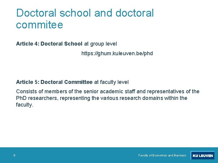 Doctoral school and doctoral commitee Article 4: Doctoral School at group level https: //ghum.