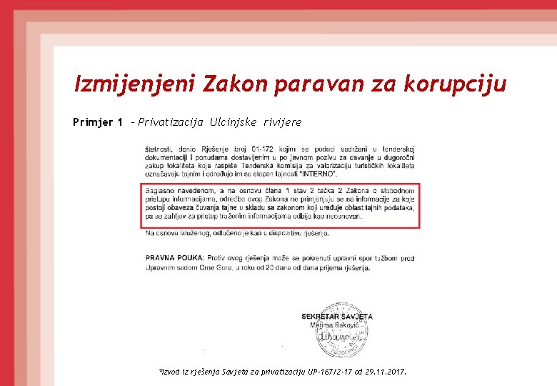 Izmijenjeni Zakon paravan za korupciju Primjer 1 - Privatizacija Ulcinjske rivijere *Izvod iz rješenja