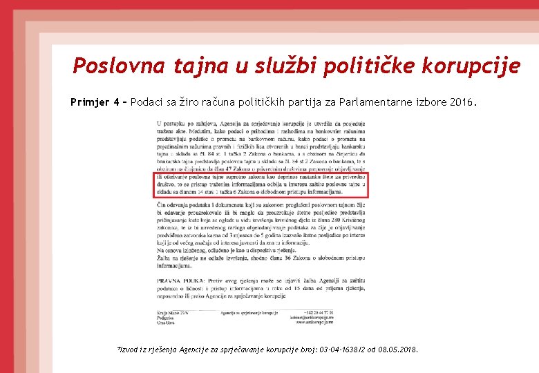 Poslovna tajna u službi političke korupcije Primjer 4 – Podaci sa žiro računa političkih