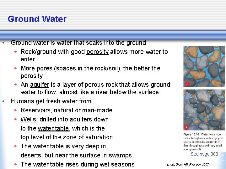 Ground Water • Ground water is water that soaks into the ground w Rock/ground