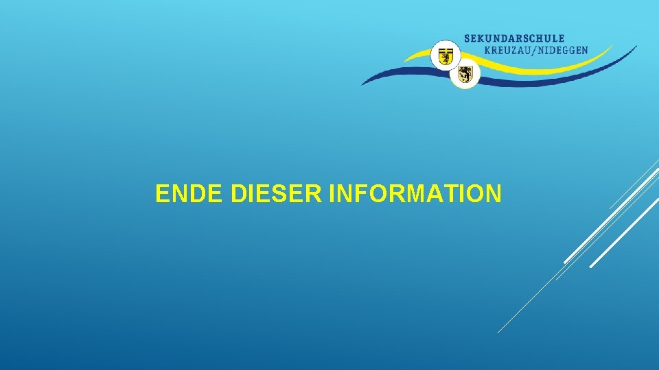 ENDE DIESER INFORMATION 