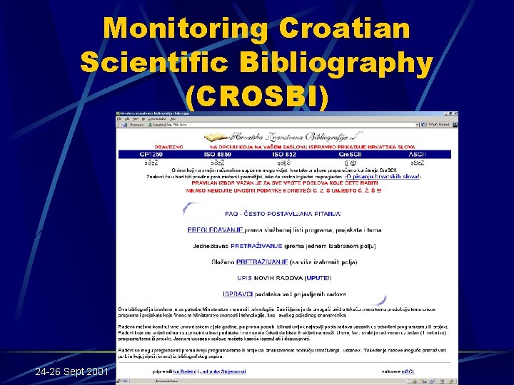 Monitoring Croatian Scientific Bibliography (CROSBI) 24 -26 Sept 2001 CUC 