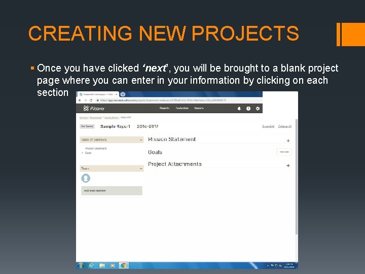 CREATING NEW PROJECTS § Once you have clicked ‘next’, you will be brought to