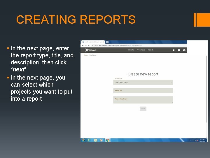 CREATING REPORTS § In the next page, enter the report type, title, and description,