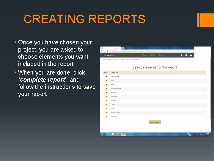 CREATING REPORTS § Once you have chosen your project, you are asked to choose