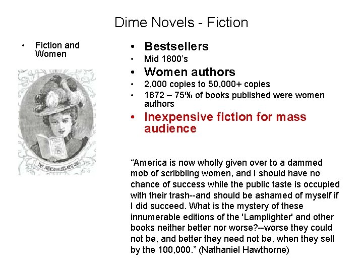 Dime Novels - Fiction • Fiction and Women • Bestsellers • Mid 1800’s •