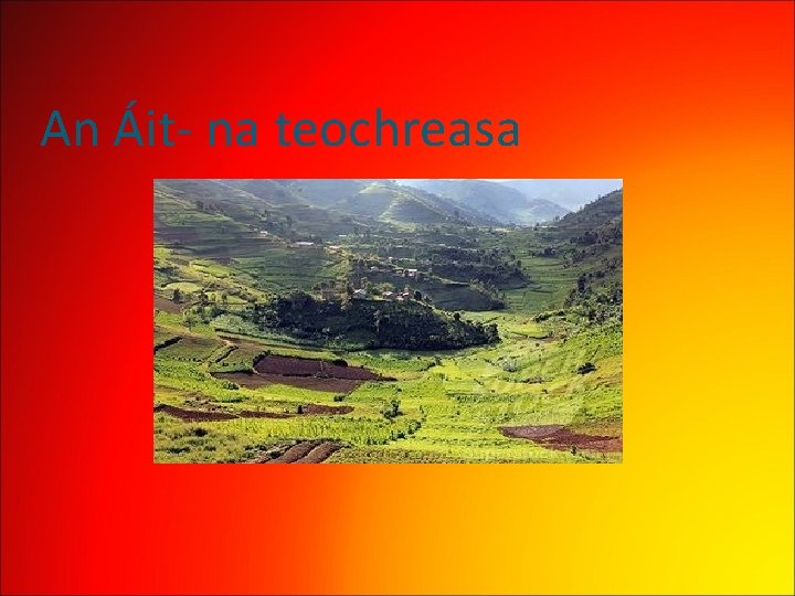 An Áit- na teochreasa 