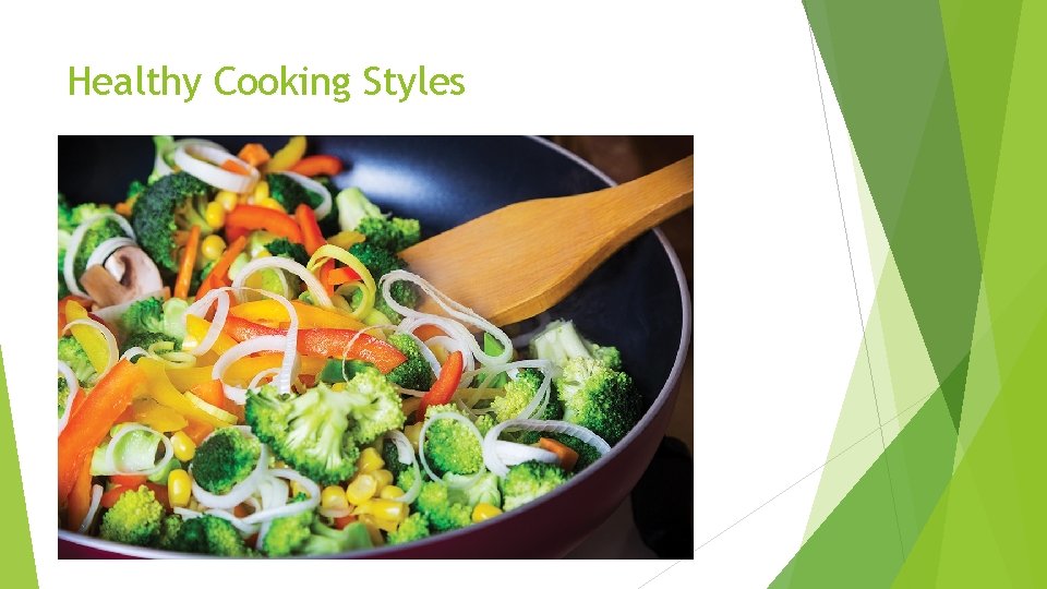 Healthy Cooking Styles 