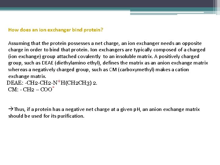 How does an ion exchanger bind protein? Assuming that the protein possesses a net