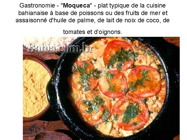 Gastronomie - "Moqueca" - plat typique de la cuisine bahianaise à base de poissons