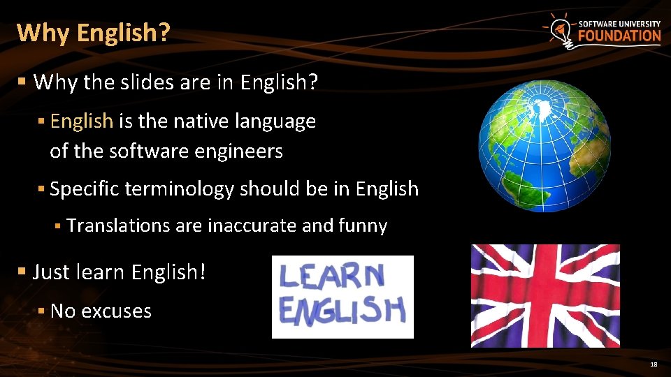 Why English? § Why the slides are in English? § English is the native