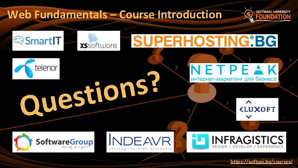 Web Fundamentals – Course Introduction ? s n o i t s e u
