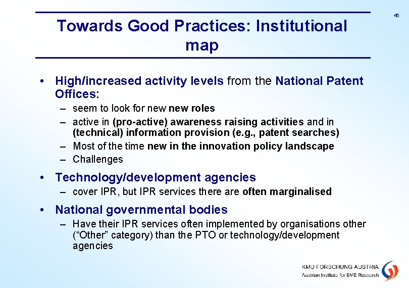 Towards Good Practices: Institutional map • High/increased activity levels from the National Patent Offices:
