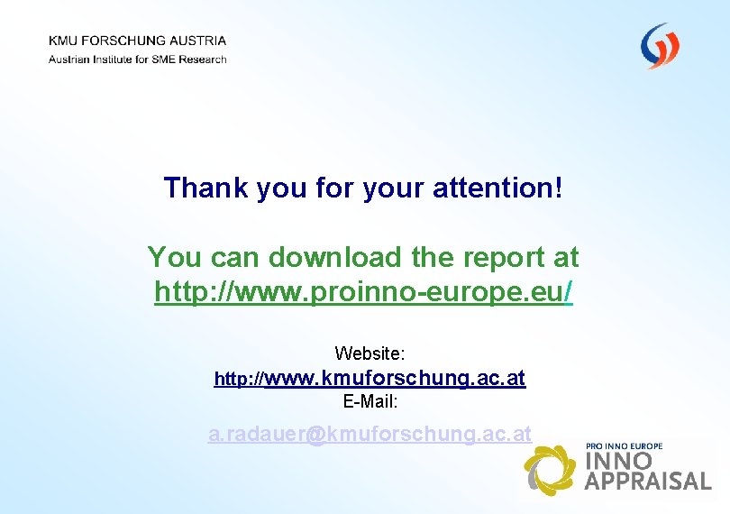 Thank you for your attention! You can download the report at http: //www. proinno-europe.