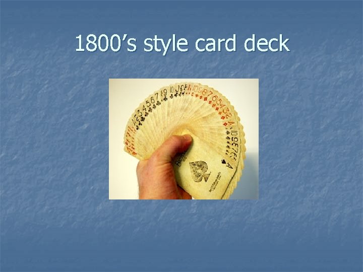 1800’s style card deck 