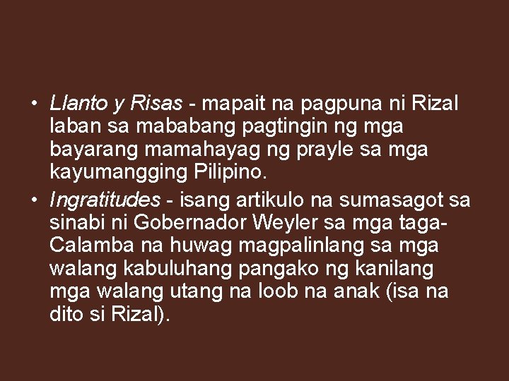  • Llanto y Risas - mapait na pagpuna ni Rizal laban sa mababang