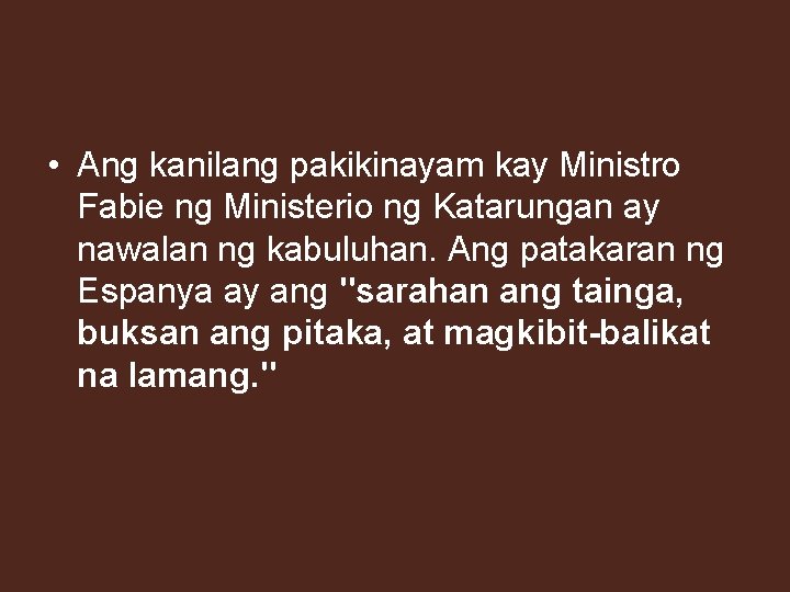  • Ang kanilang pakikinayam kay Ministro Fabie ng Ministerio ng Katarungan ay nawalan