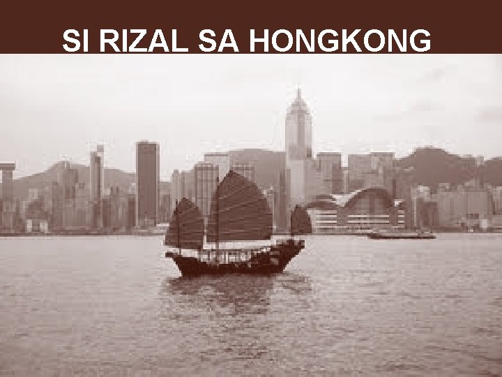 SI RIZAL SA HONGKONG 