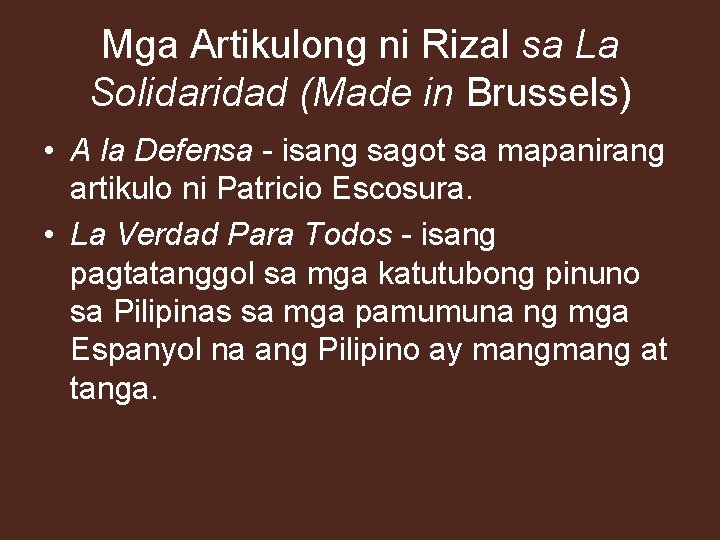 Mga Artikulong ni Rizal sa La Solidaridad (Made in Brussels) • A la Defensa