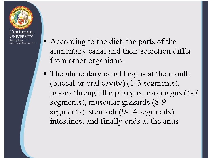 § According to the diet, the parts of the alimentary canal and their secretion