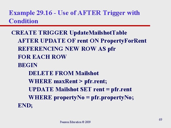 Example 29. 16 - Use of AFTER Trigger with Condition CREATE TRIGGER Update. Mailshot.