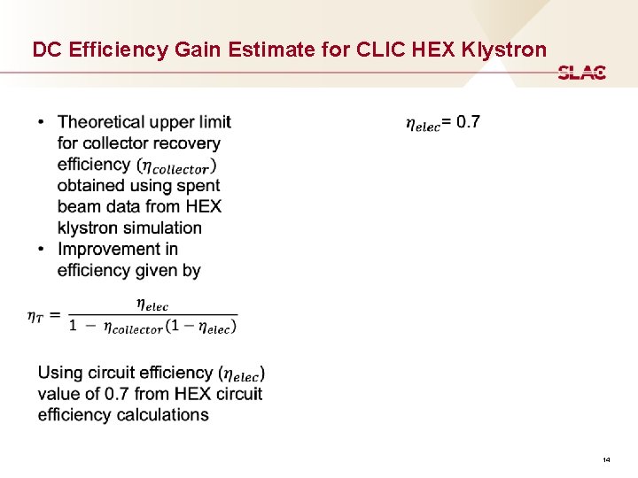 DC Efficiency Gain Estimate for CLIC HEX Klystron 14 