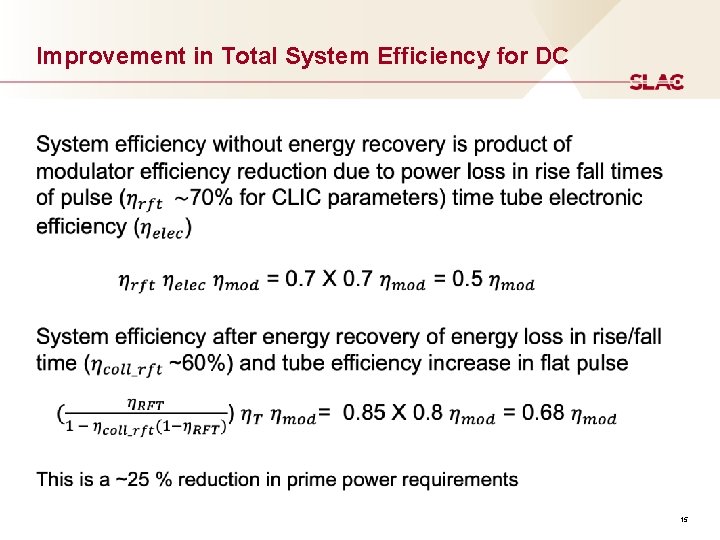 Improvement in Total System Efficiency for DC 15 