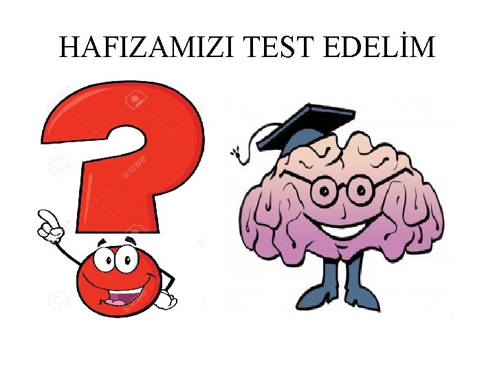 HAFIZAMIZI TEST EDELİM 