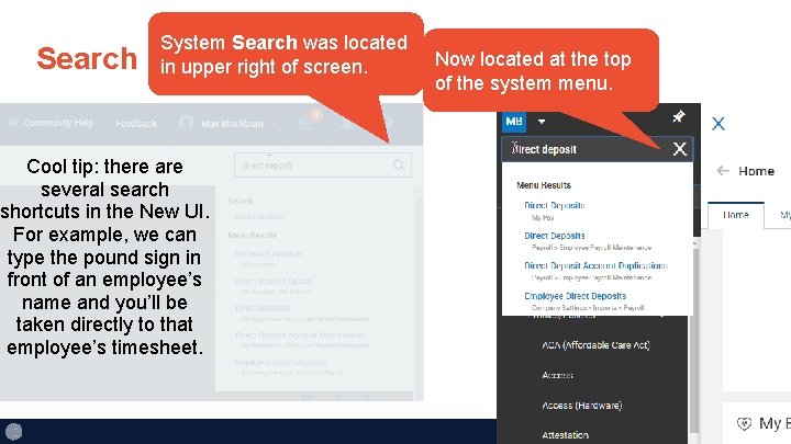 Search System Search was located in upper right of screen. Now located at the