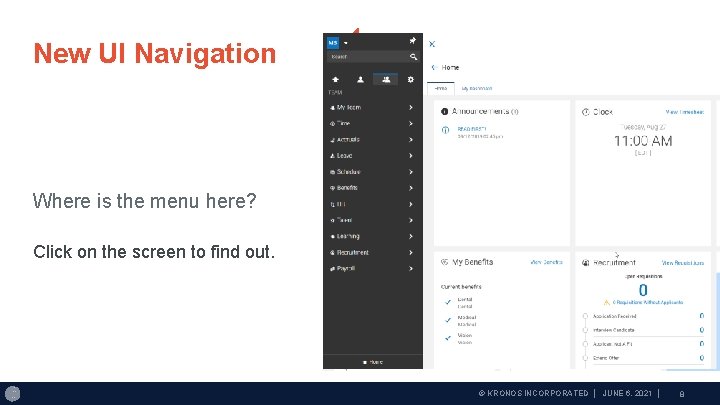New UI Navigation Where is the menu here? Click on the screen to find
