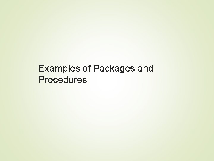 Examples of Packages and Procedures 