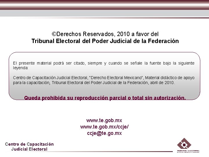 ©Derechos Reservados, 2010 a favor del Tribunal Electoral del Poder Judicial de la Federación