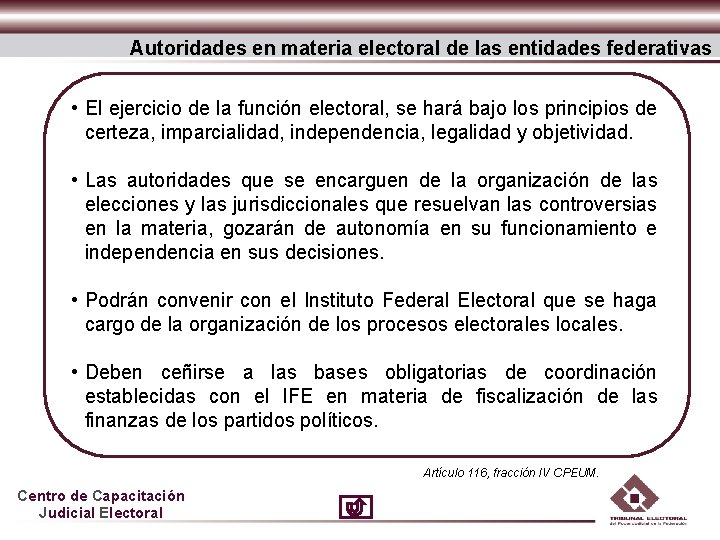 Autoridades en materia electoral de las entidades federativas • El ejercicio de la función