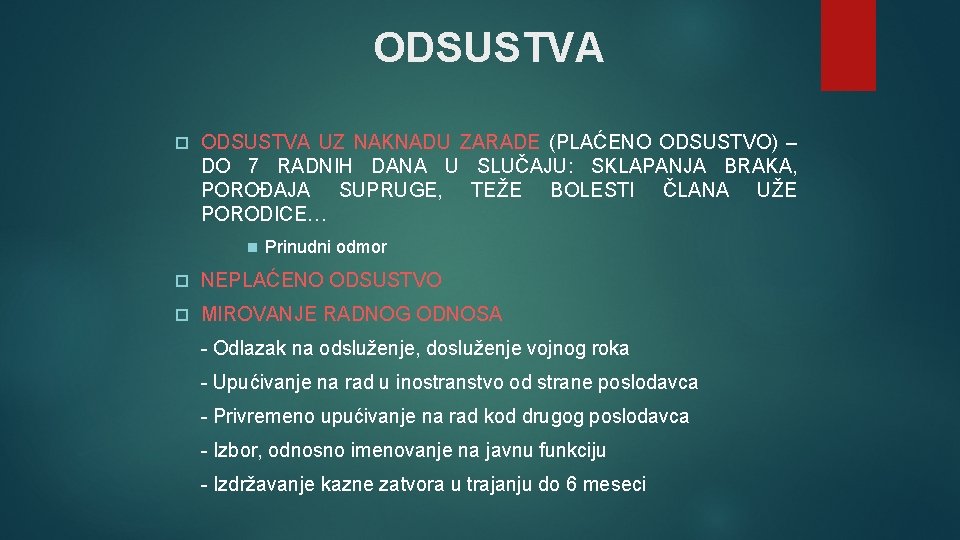 ODSUSTVA UZ NAKNADU ZARADE (PLAĆENO ODSUSTVO) – DO 7 RADNIH DANA U SLUČAJU: SKLAPANJA