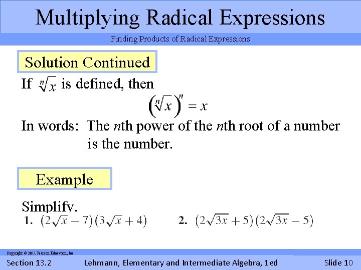 Multiplying Radical Expressions Finding Products of Radical Expressions Solution Example Continued If is defined, Multiplying Radical Expressions Finding Products of Radical Expressions Solution Example Continued If is defined,