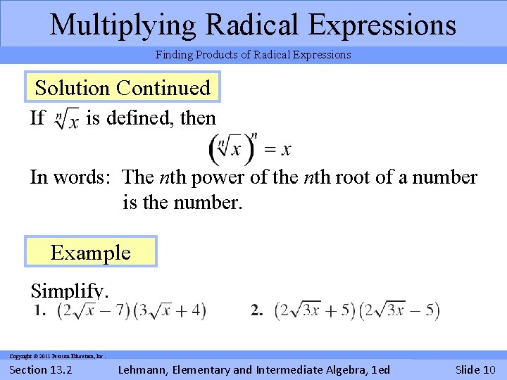 Multiplying Radical Expressions Finding Products of Radical Expressions Solution Example Continued If is defined,