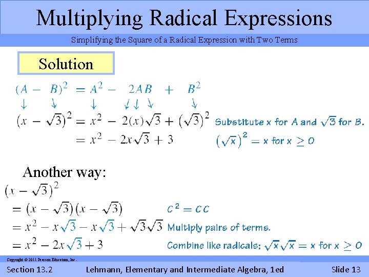 Multiplying Radical Expressions Simplifying the Square of a Radical Expression with Two Terms Solution