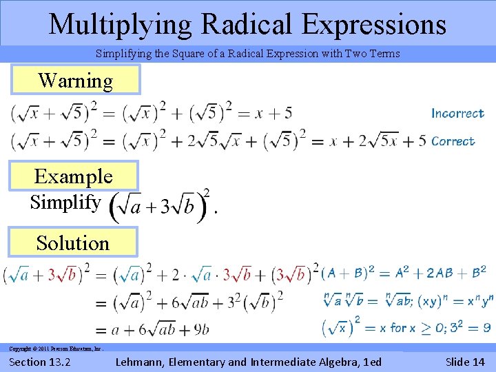 Multiplying Radical Expressions Simplifying the Square of a Radical Expression with Two Terms Warning
