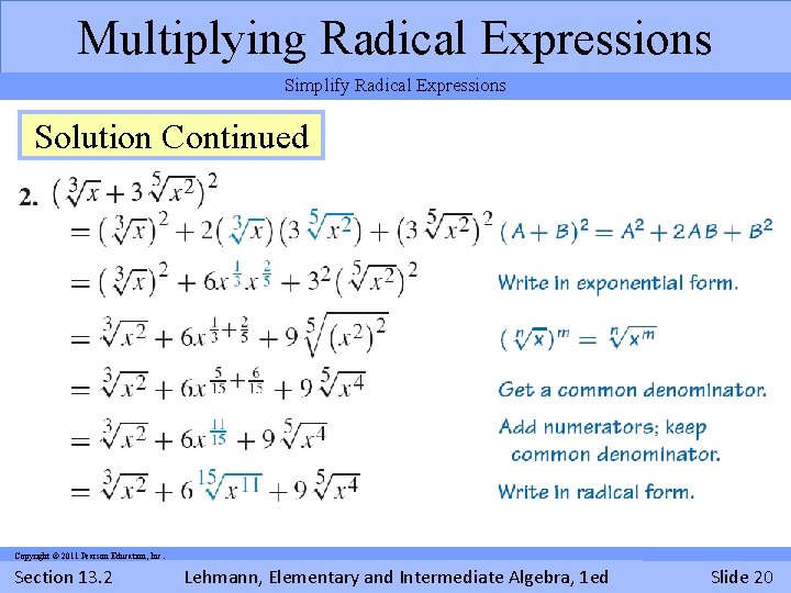 Multiplying Radical Expressions Simplify Radical Expressions Solution Example Continued Perform the indicated operations. Assume