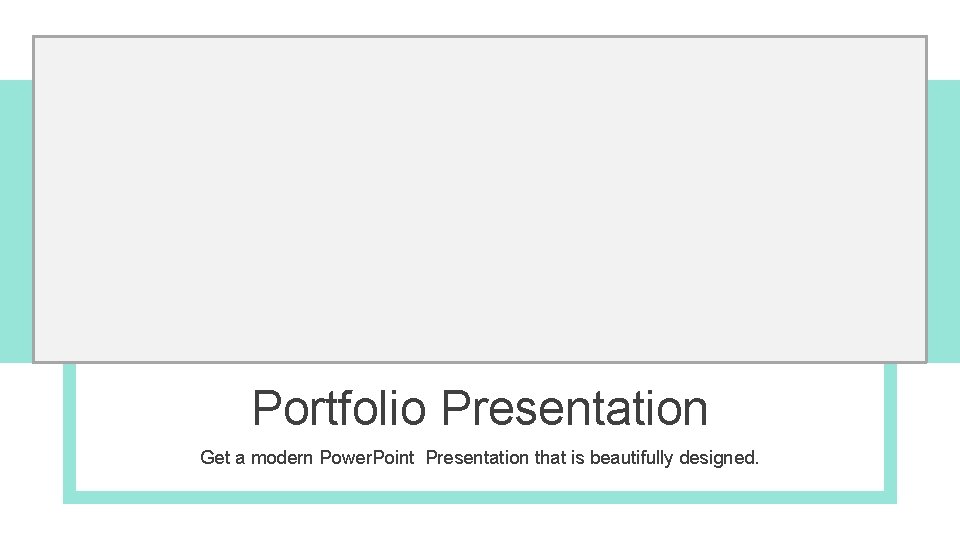 We Create Quality Professional PPT Presentation Portfolio Presentation Get a modern Power. Point Presentation We Create Quality Professional PPT Presentation Portfolio Presentation Get a modern Power. Point Presentation