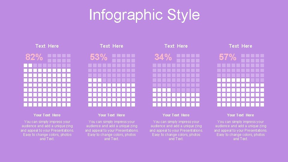 Infographic Style Text Here 82% Text Here 53% Text Here 34% Text Here 57%