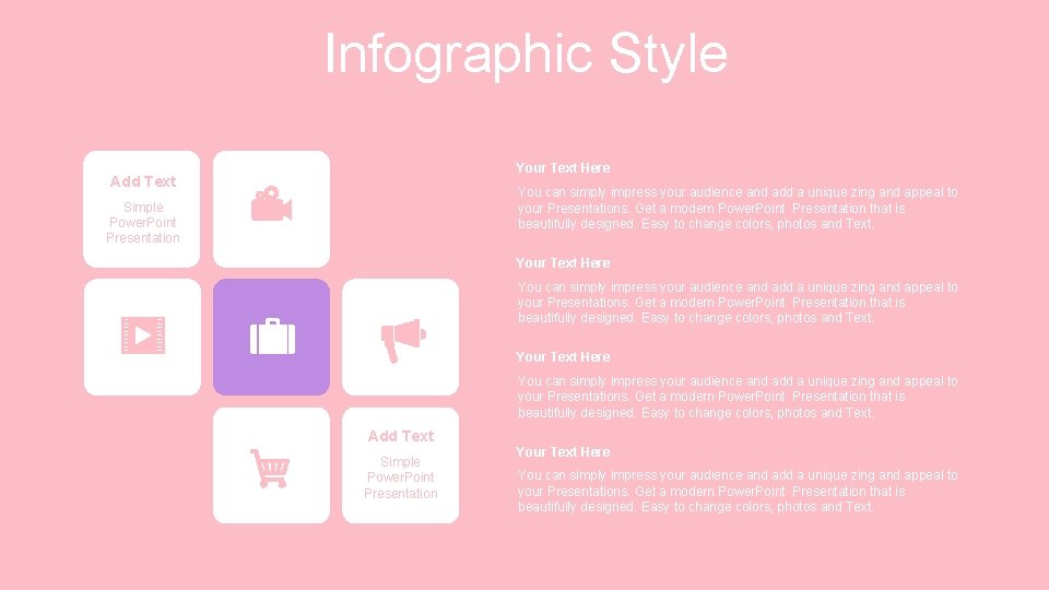 Infographic Style Your Text Here Add Text You can simply impress your audience and Infographic Style Your Text Here Add Text You can simply impress your audience and