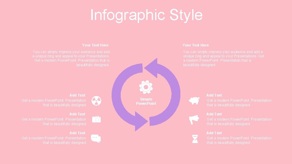 Infographic Style Your Text Here You can simply impress your audience and add a